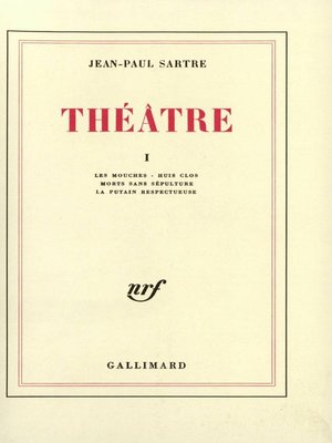 cover image of Théâtre (Tome 1)--Les Mouches / Huis clos / Morts sans sépulture / La Putain respectueuse